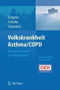 Volkskrankheit Asthma/COPD: Bestandsaufnahme und Perspektiven