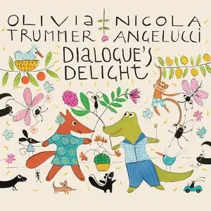 Olivia Trummer - Dialogue's Delight (2023) [Official Digital Download]