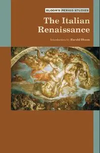 The Italian Renaissance (Bloom's Period Studies) (Repost)