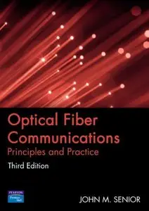 Optical Fiber Communications: Principles and Practice (3rd)