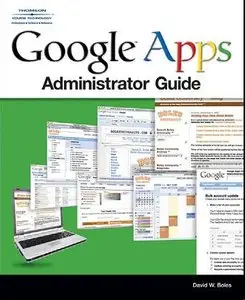 Google Apps Administrator Guide: A Private-Label Web Workspace (repost)