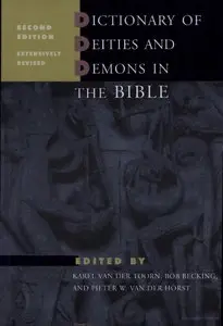 Dictionary of Deities and Demons in the Bible (DDD)