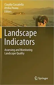 Landscape Indicators: Assessing and Monitoring Landscape Quality