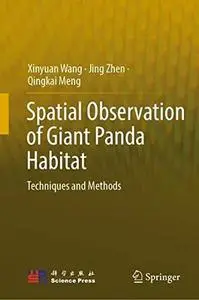 Spatial Observation of Giant Panda Habitat: Techniques and Methods (Repost)