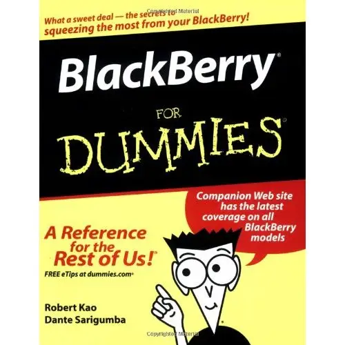 BlackBerry For Dummies (For Dummies (Computer/Tech)) (Repost)