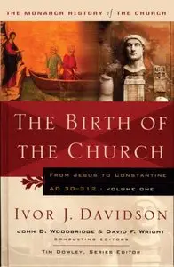 The Birth of the Church: From Jesus to Constantine, AD30-312 (repost)