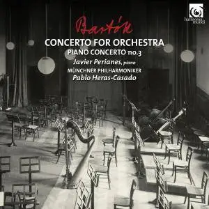 Javier Perianes, Münchner Philharmoniker - Bartók: Concerto for Orchestra & Piano Concerto No. 3 (2018) [24/96]
