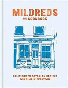 Mildreds: The Vegetarian Cookbook