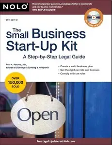  The Small Business Start-Up Kit: A Step-by-Step Legal Guide, 6 edition (repost)