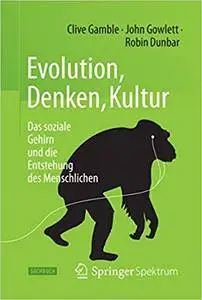 Evolution, Denken, Kultur: Das soziale Gehirn und die Entstehung des Menschlichen (Repost)