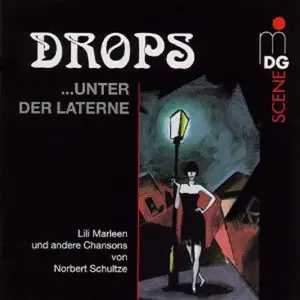 Vokalquartett Drops - Drops ...unter der Laterne: Lili Marleen & andere Chansons von Norbert Schultze (1997) [RE-UP]
