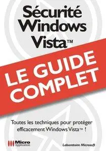 Sécurité Windows Vista : Le Guide Complet [Repost]
