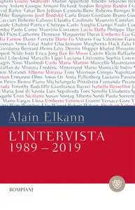 Alain Elkann - L'intervista. 1989-2009