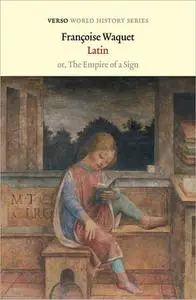 Latin: Or, The Empire of the Sign