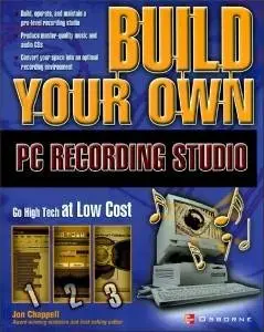 Build Your Own PC Recording Studio by John Chappell [Repost]