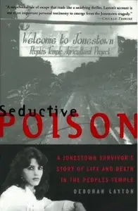 Seductive Poison: A Jonestown Survivor's Story of Life and Death in the People's Temple (Audiobook)