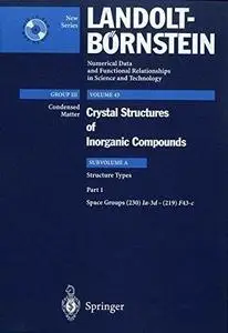 Structure Types. Part 1: Space Groups (230) Ia-3d -(219)-F43-c