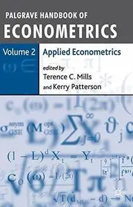 Palgrave Handbook of Econometrics: Volume 2: Applied Econometrics