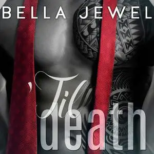 «'Til Death (Part 1)» by Bella Jewel