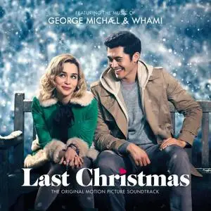 George Michael - George Michael & Wham! Last Christmas: The Original Motion Picture Soundtrack (2019)