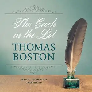 «The Crook in the Lot» by Thomas Boston