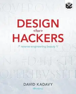 Design for Hackers: Reverse Engineering Beauty