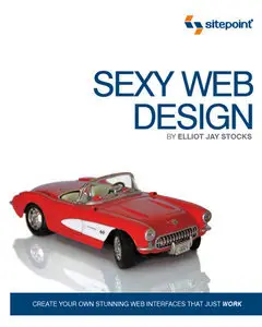 Sexy Web Design: Creating Interfaces That Work (repost)