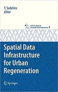 Spatial Data Infrastructure for Urban Regeneration