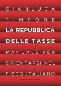 Gianluca Timpone - La repubblica delle tasse