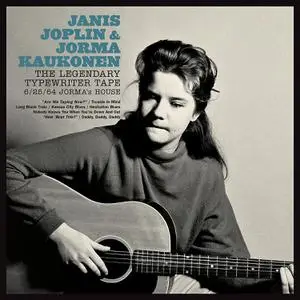 Janis Joplin & Jorma Kaukonen - The Legendary Typewriter Tape: 6/25/64 Jorma's House (2022) [Official Digital Download]