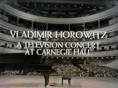 Vladimir Horowitz - HOROWITZ AT CARNEGIE-HALL - The Legendary 1968 TV Concert