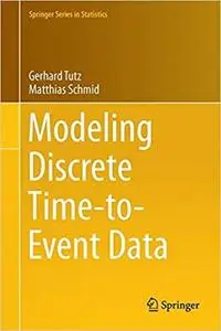 Modeling Discrete Time-to-Event Data (Springer Series in Statistics) [Repost]