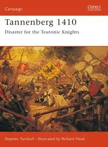 Tannenberg 1410: Disaster for the Teutonic Knights (repost)