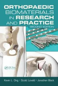 Orthopaedic Biomaterials in Research and Practice, Second Edition (repost)