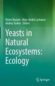 Yeasts in Natural Ecosystems: Ecology