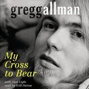 «My Cross to Bear» by Gregg Allman