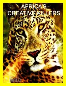 National Geographic - Africas Creative Killers (2015)