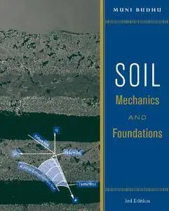 Soil Mechanics and Foundations, 3rd Edition