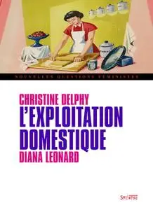 Christine Delphy, "L'exploitation domestique"