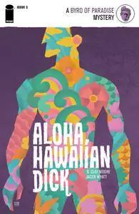 Aloha, Hawaiian Dick 03 (of 05) (2016)