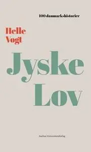 «Jyske Lov» by Helle Vogt