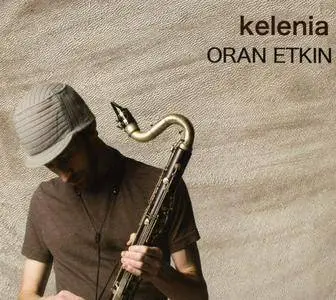 Oran Etkin - Kelenia (2009) {Motema}