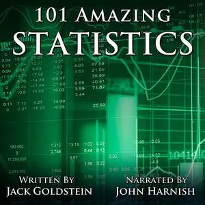 «101 Amazing Statistics» by Jack Goldstein