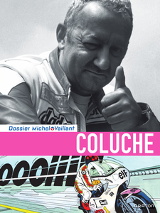 Michel Vaillant - Dossier - Coluche