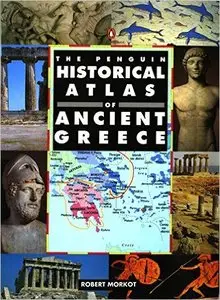 The Penguin Historical Atlas of Ancient Greece (Repost)
