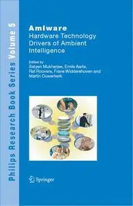 AmIware Hardware Technology Drivers of Ambient Intelligence (Repost)