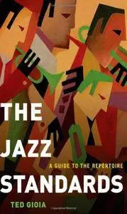 The Jazz Standards: A Guide to the Repertoire (Repost)