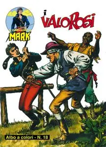 Il Comandante Mark (a colori) N.18 - I Valorosi (10/2018)