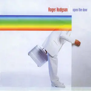 Roger Hodgson – Open The Door (2000)