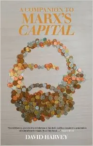 A Companion to Marx's Capital by David Harvey